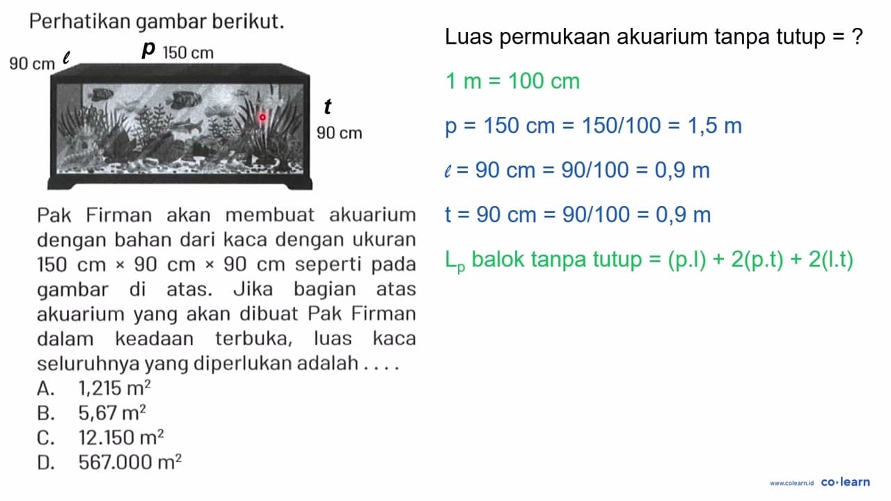 Perhatikan gambar berikut. 90 cm 150 cm 90 cm Pak Firman