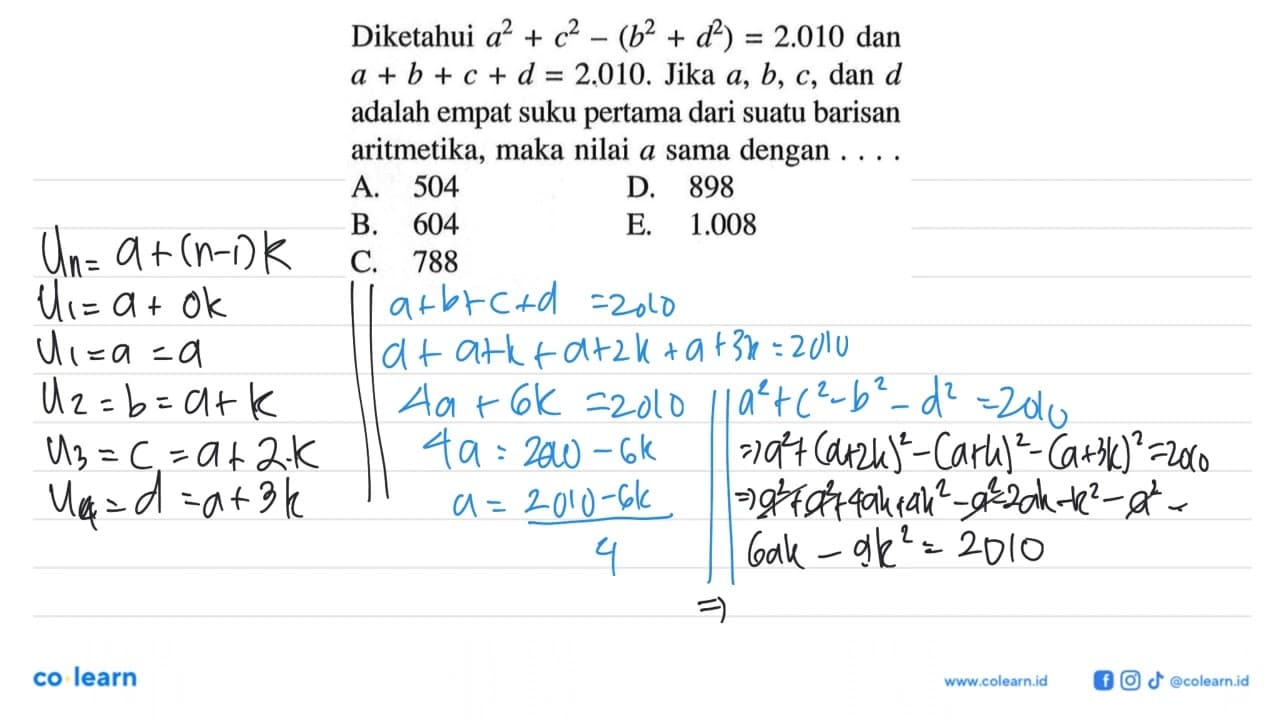 Diketahui a^2+c^2-(b^2+d^2)=2.010 dan a+b+c+d=2.010 . Jika