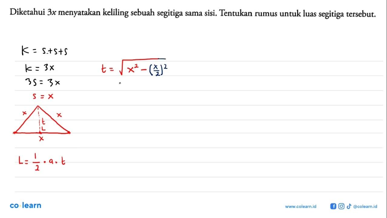 Diketahui 3x menyatakan keliling sebuah segitiga sama sisi.