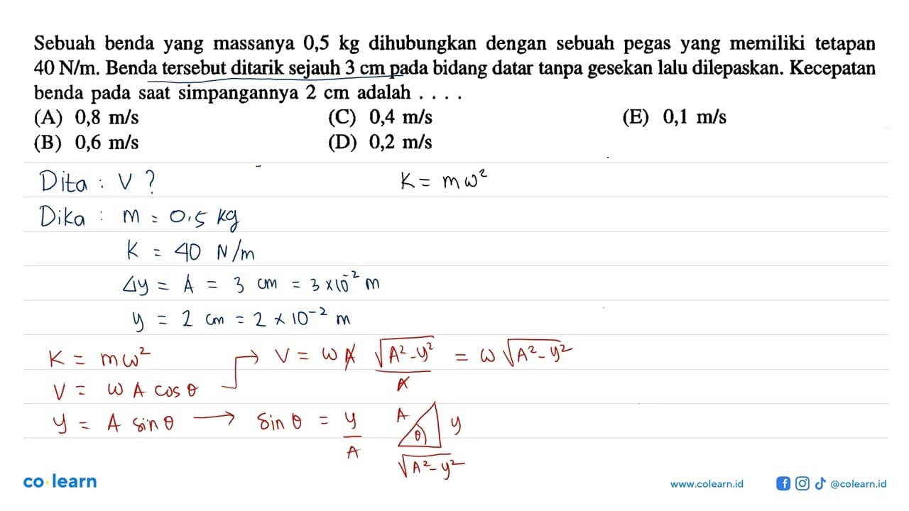 Sebuah benda yang massanya 0,5 kg dihubungkan dengan sebuah