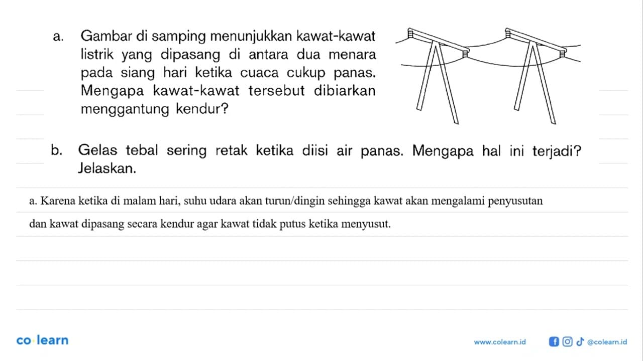 a. Gambar di samping menunjukkan kawat-kawat listrik yang