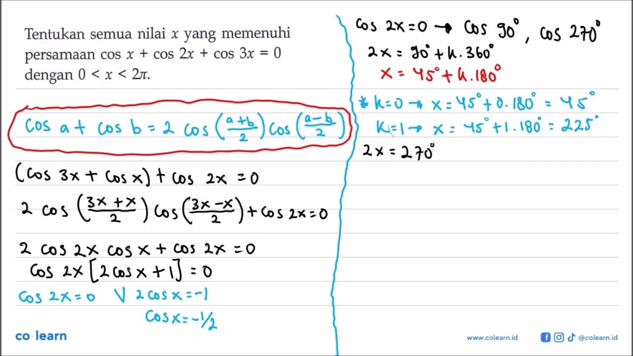 Tentukan semua nilai x yang memenuhi persamaan cos x + cos