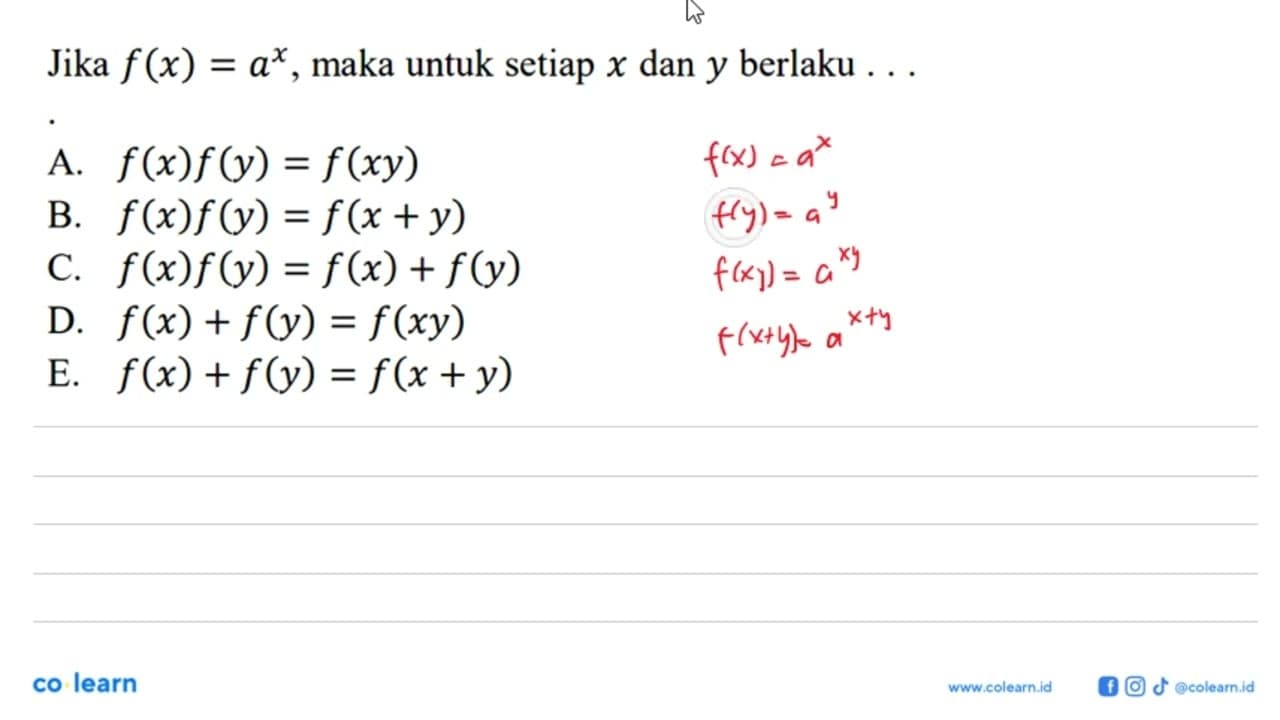 Jika f(x)=a^x, maka untuk setiap x dan y berlaku ...