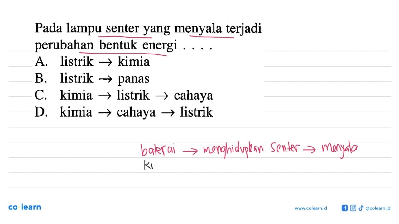 Pada lampu senter yang menyala terjadi perubahan bentuk