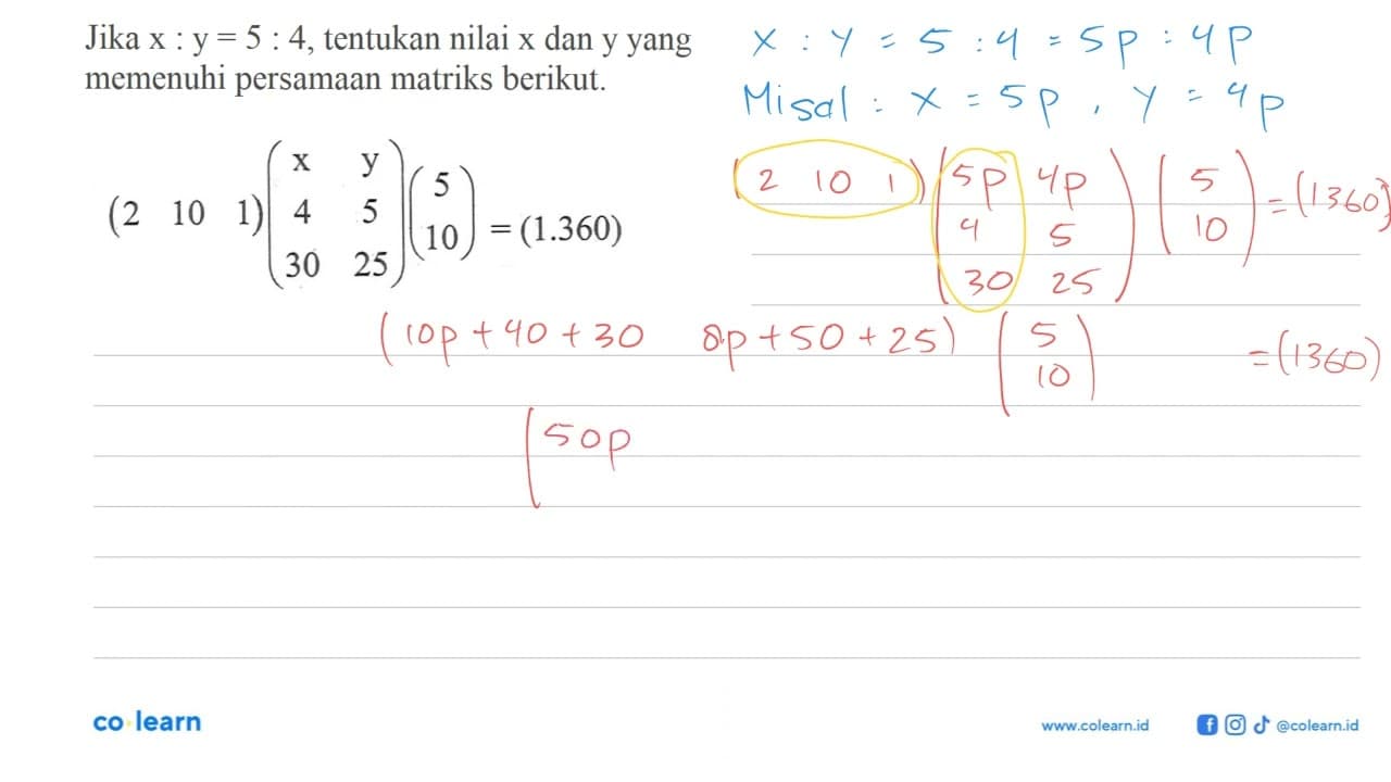 Jika x:y=5:4, tentukan nilai x dan y yang memenuhi