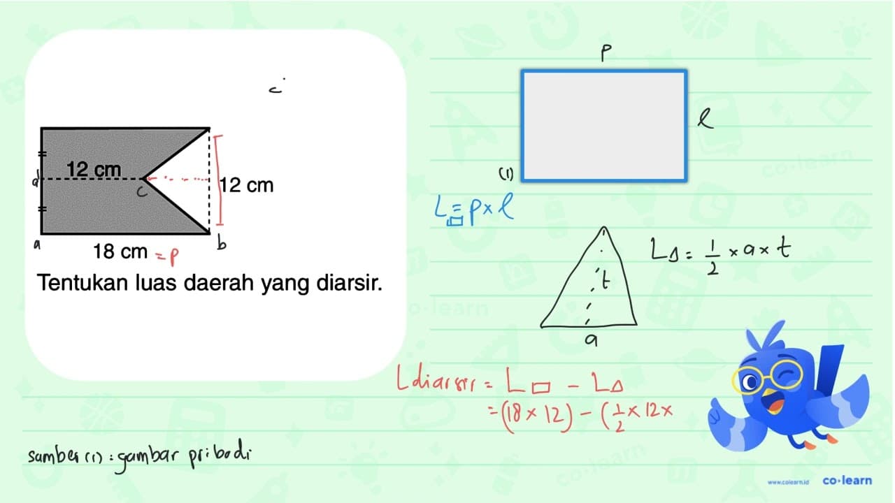 12 cm 12 cm 18 cm Tentukan luas daerah yang diarsir.