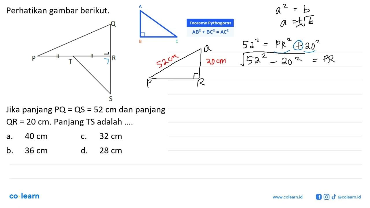 Perhatikan gambar berikut.Q R S T P Jika panjang P Q=Q S=52