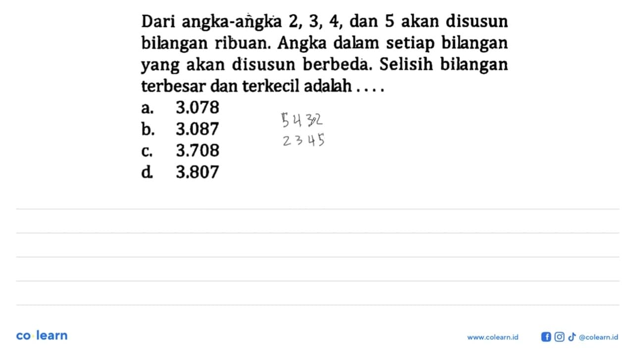 Dari angka-angka 2, 3, 4, dan akan disusun 5 bilangan