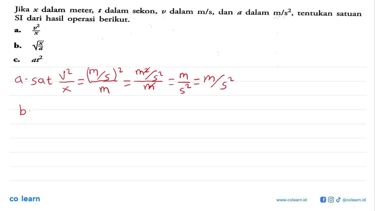 Jika x dalam meter, t dalam sekon, v dalam m/s, dan a dalam