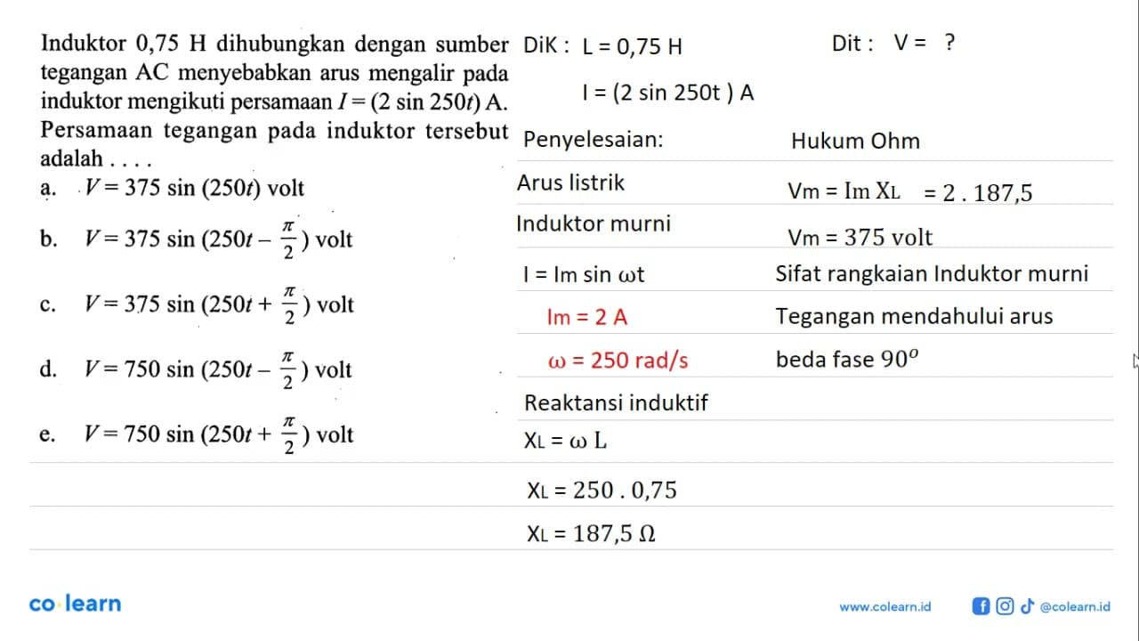 Induktor 0,75 H dihubungkan dengan sumber tegangan AC