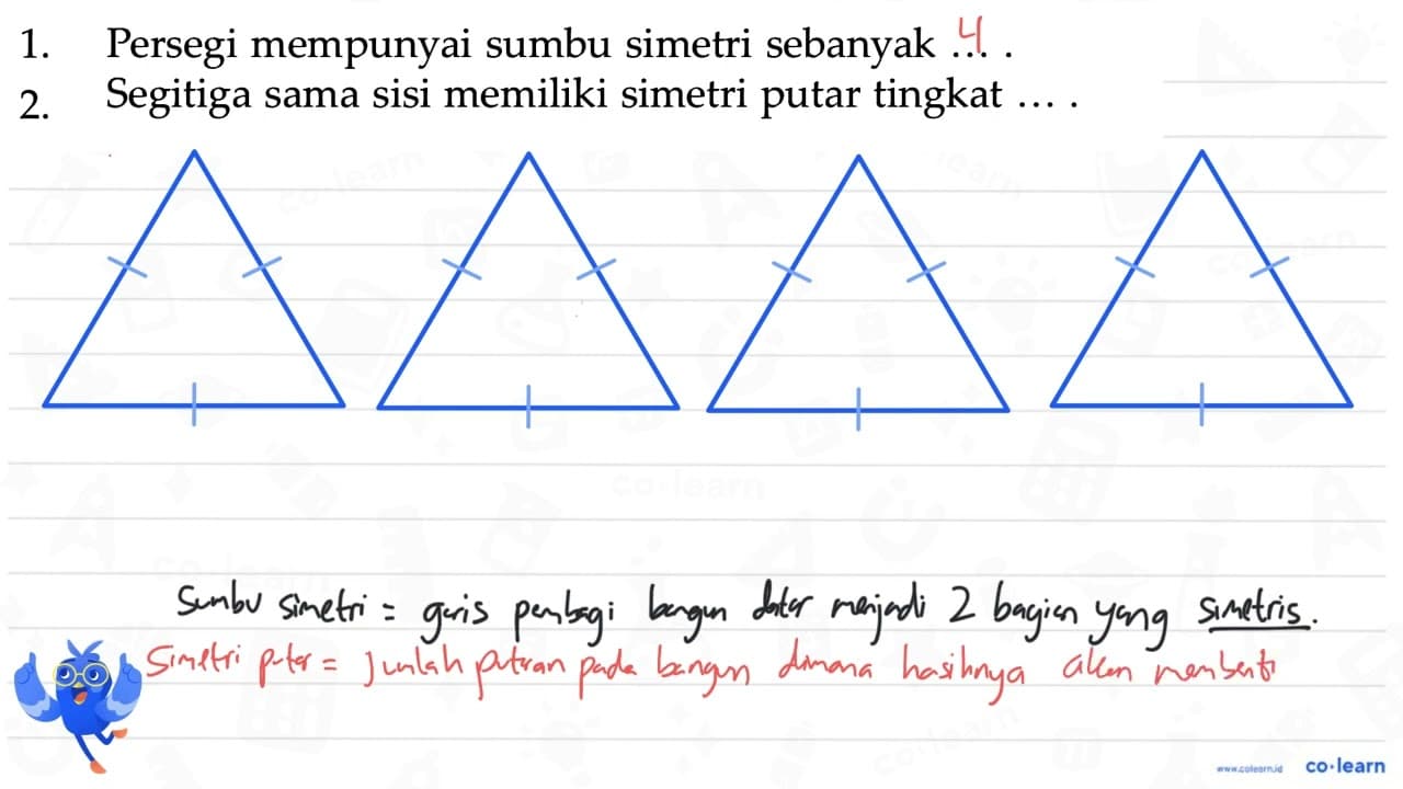 1. Persegi mempunyai sumbu simetri sebanyak .... 2.