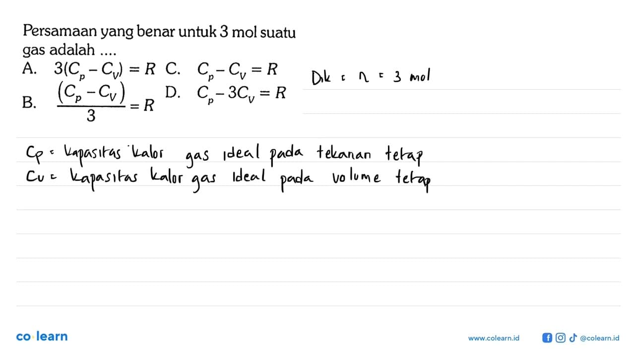 Persamaan yang benar untuk 3 mol suatu gas adalah ....