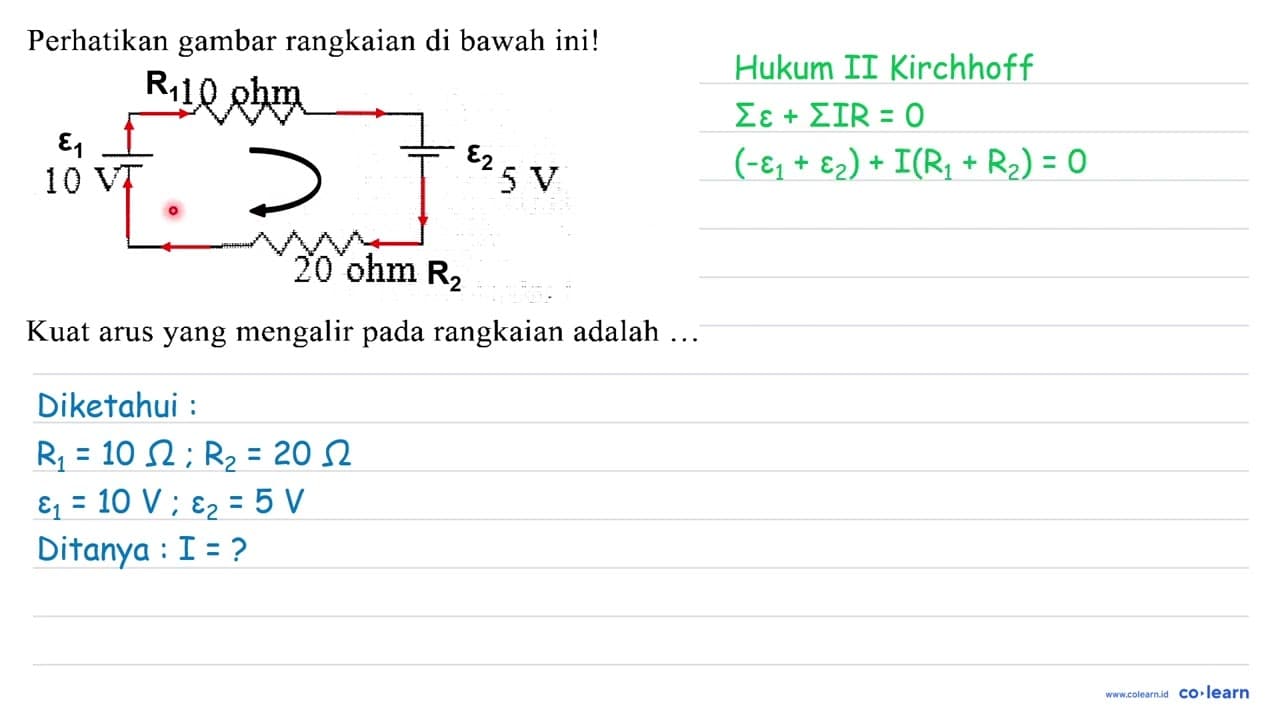 Perhatikan gambar rangkaian di bawah ini! Kuat arus yang