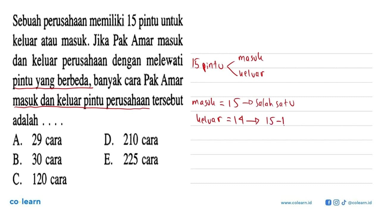 Sebuah perusahaan memiliki 15 pintu untuk keluar atau