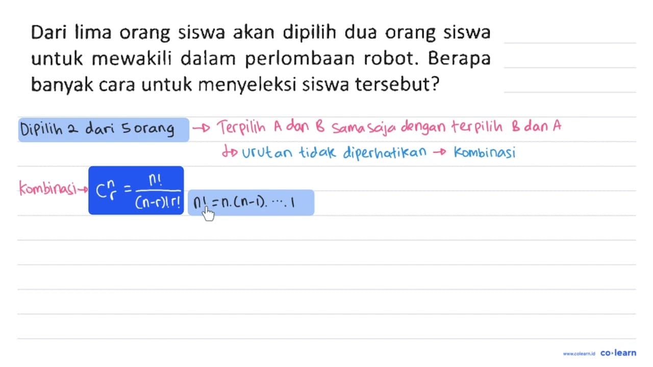 Dari lima orang siswa akan dipilih dua orang siswa untuk