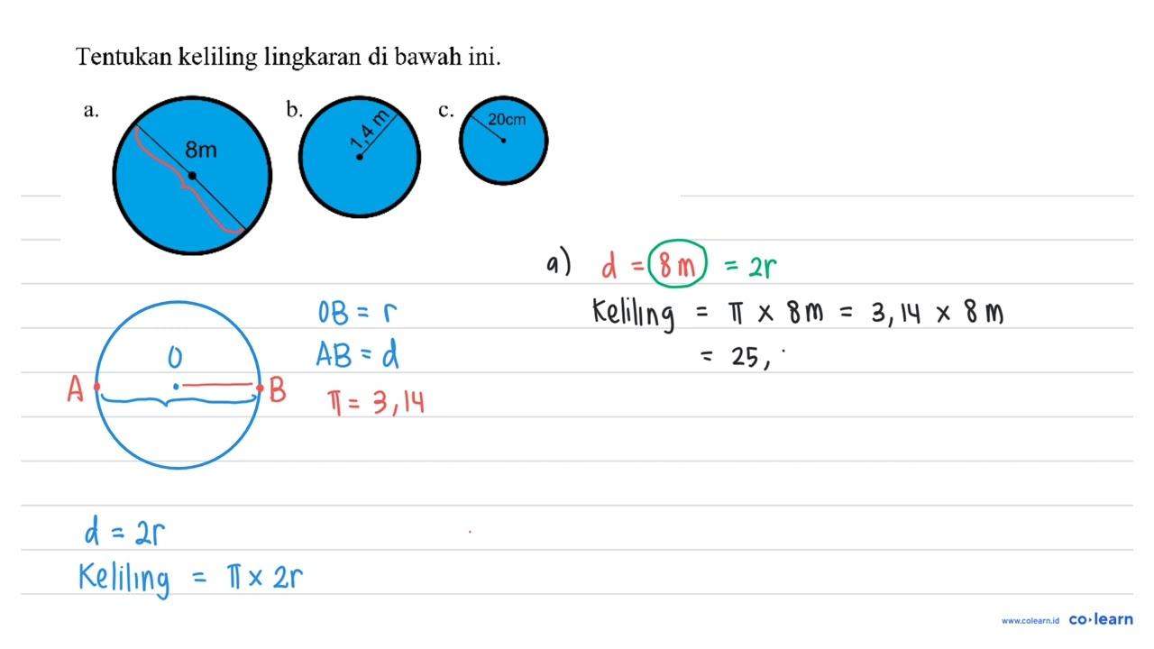 Tentukan keliling lingkaran di bawah ini. a.