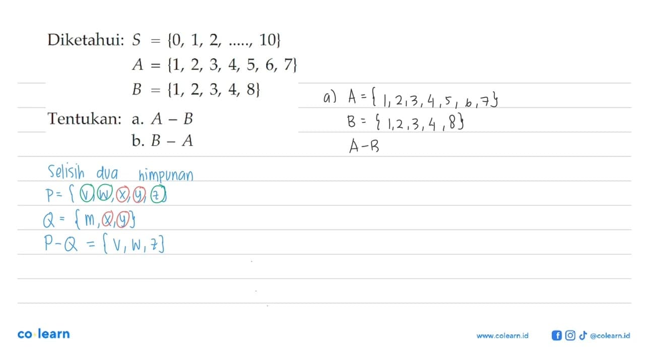 Diketahui: S = {0, 1, 2, ...., 10} A = {1, 2, 3, 4, 5, 6,