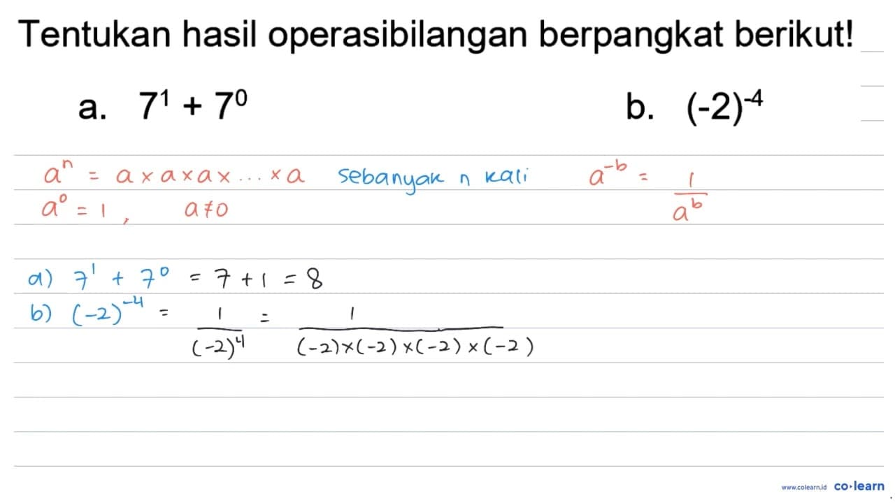 Tentukan hasil operasibilangan berpangkat berikut! a.