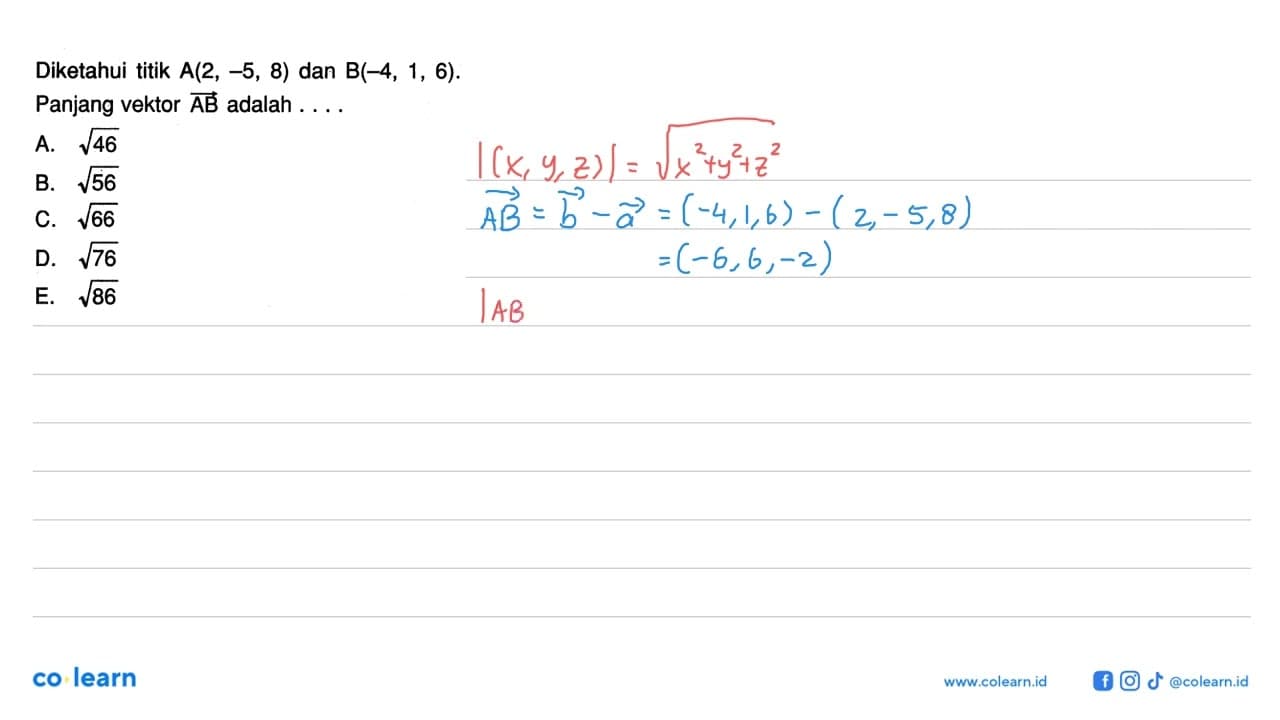 Diketahui titik A(2,-5,8) dan B(-4,1,6) . Panjang vektor