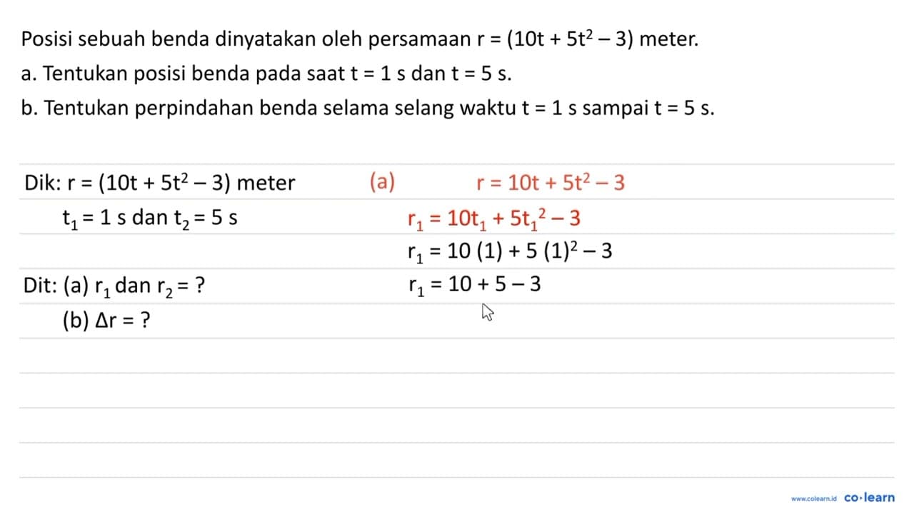 Posisi sebuah benda dinyatakan oleh persamaan r=(10 t+ .5