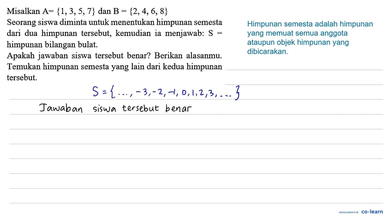 Misalkan A={1, 3, 5, 7} dan B={2, 4, 6, 8} Seorang siswa