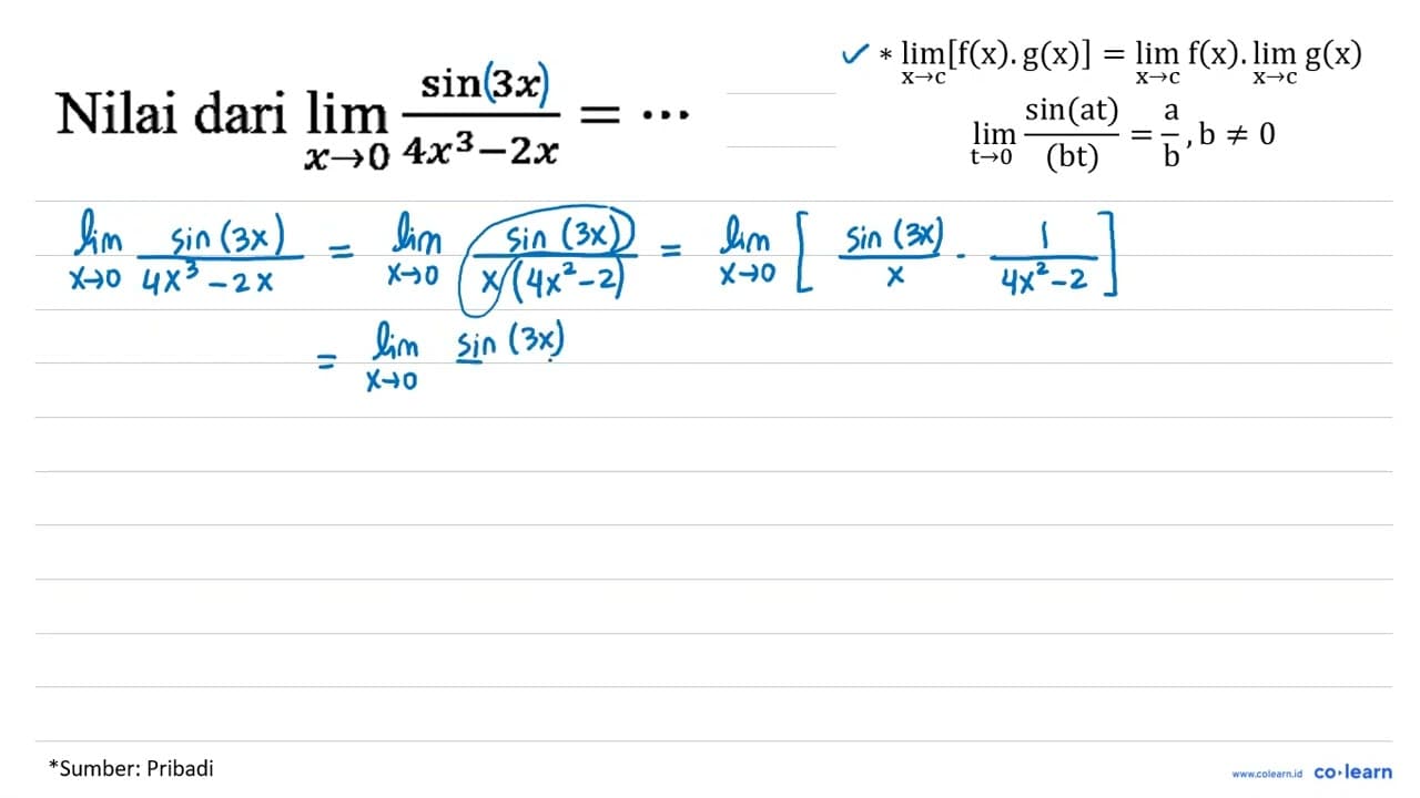 Nilai dari limit x - > 0 (sin 3x)/(4x^3 - 2x)=...