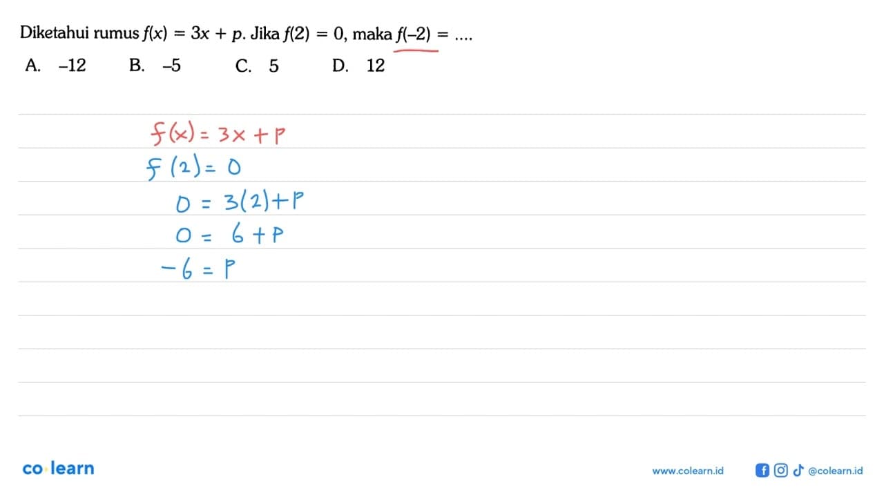 Diketahui rumus f(x) = 3x + p. Jika f(2) = 0, maka f(-2) =