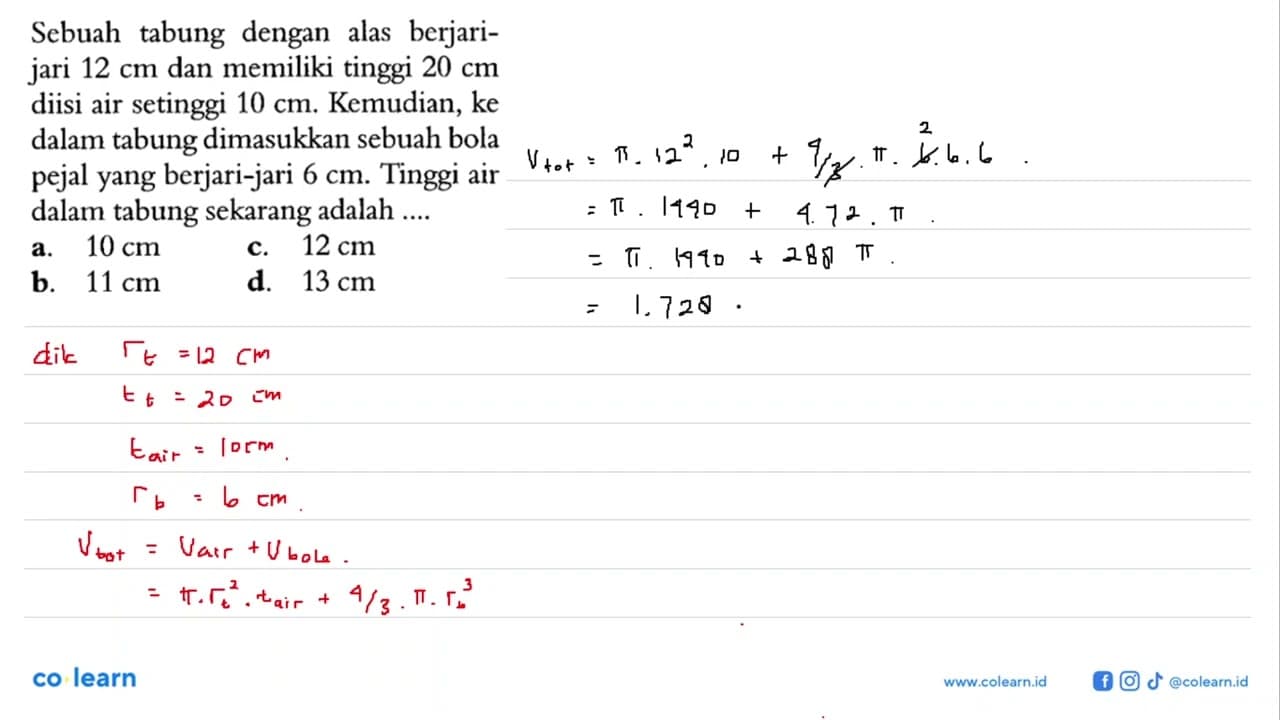 Sebuah tabung dengan alas berjarijari 12 cm dan memiliki