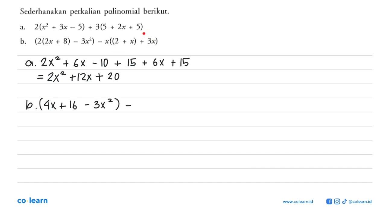 Sederhanakan perkalian polinomial berikut.a.