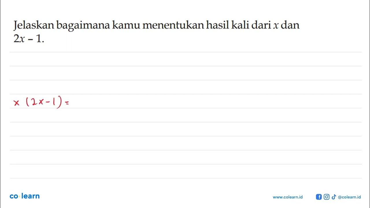 Jelaskan bagaimana kamu menentukan hasil kali dari x dan 2x