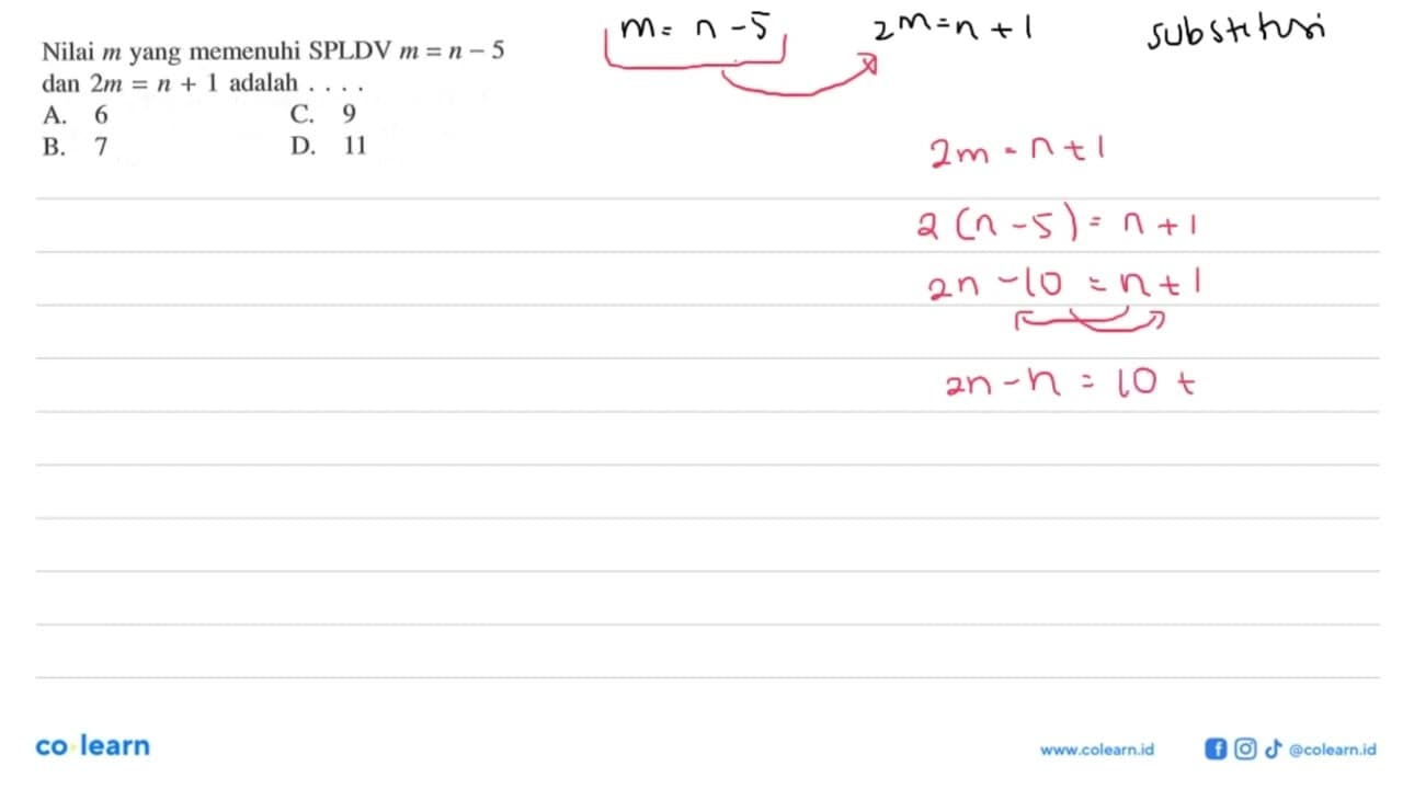 Nilai m yang memenuhi SPLDV m = n - 5 dan 2m = n + 1