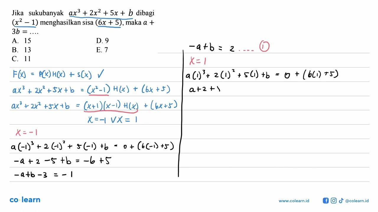 Jika sukubanyak ax^3+2x^2+5x+6 dibagi (x^2-1) menghasilkan