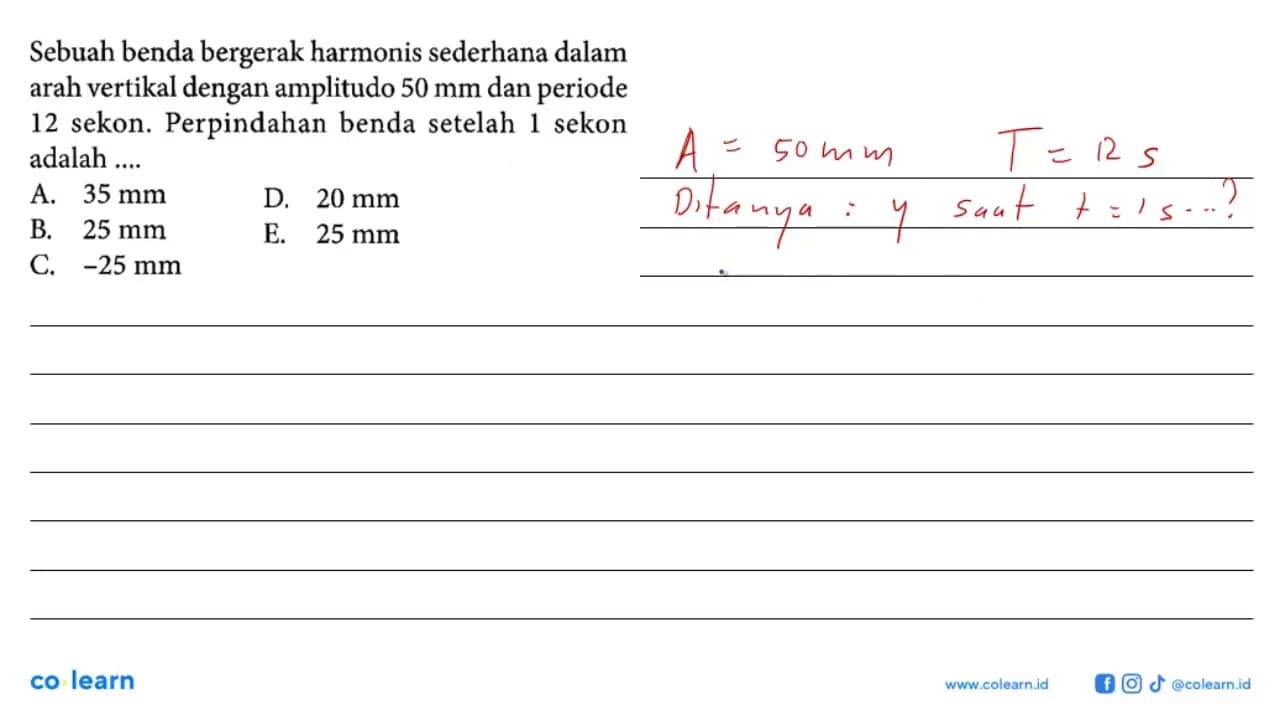 Sebuah benda bergerak harmonis sederhana dalam arah