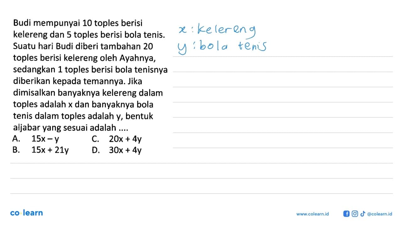 Budi mempunyai 10 toples berisi kelereng dan 5 toples