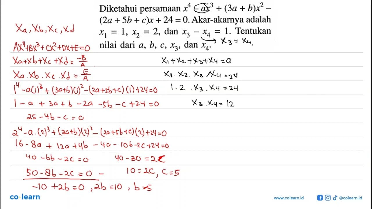 Diketahui persamana x^4-ax^3+(3a+b)x^2-(2a+5b+c)x+24=0.