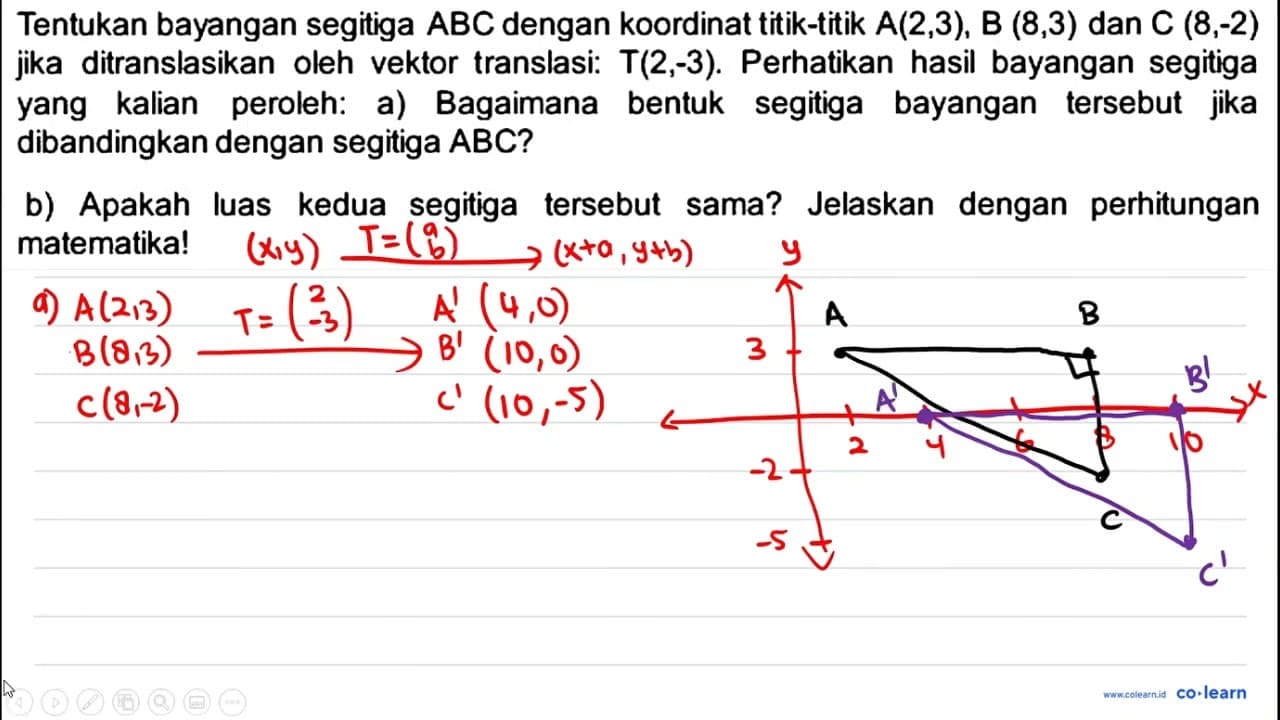 Tentukan bayangan segitiga A B C dengan koordinat