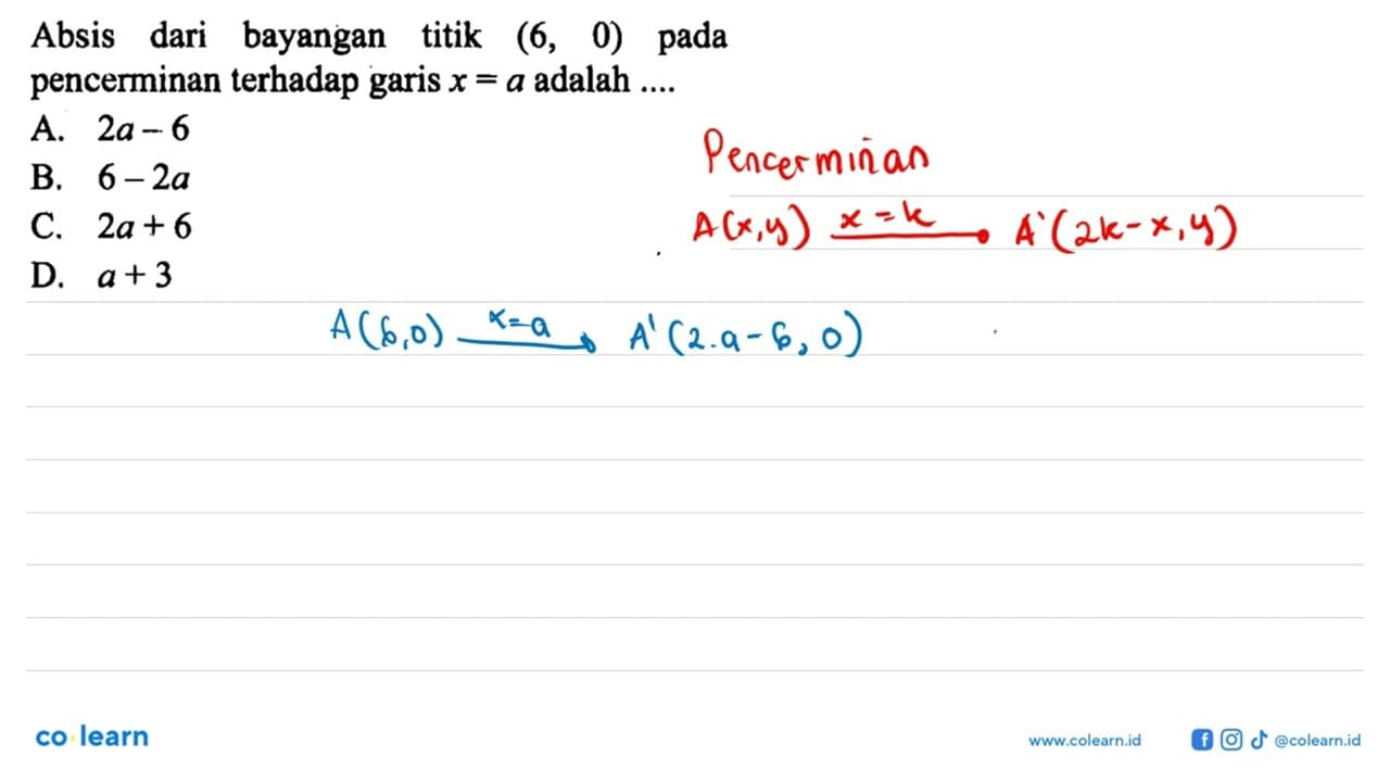 Absis dari bayangan titik (6,0) pada pencerminan terhadap