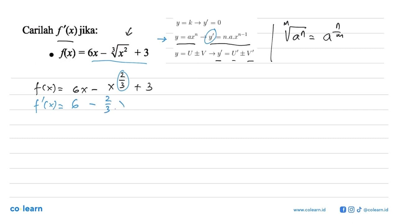 Carilah f'(x) jika: f(x)=6x-x^(2/3) + 3