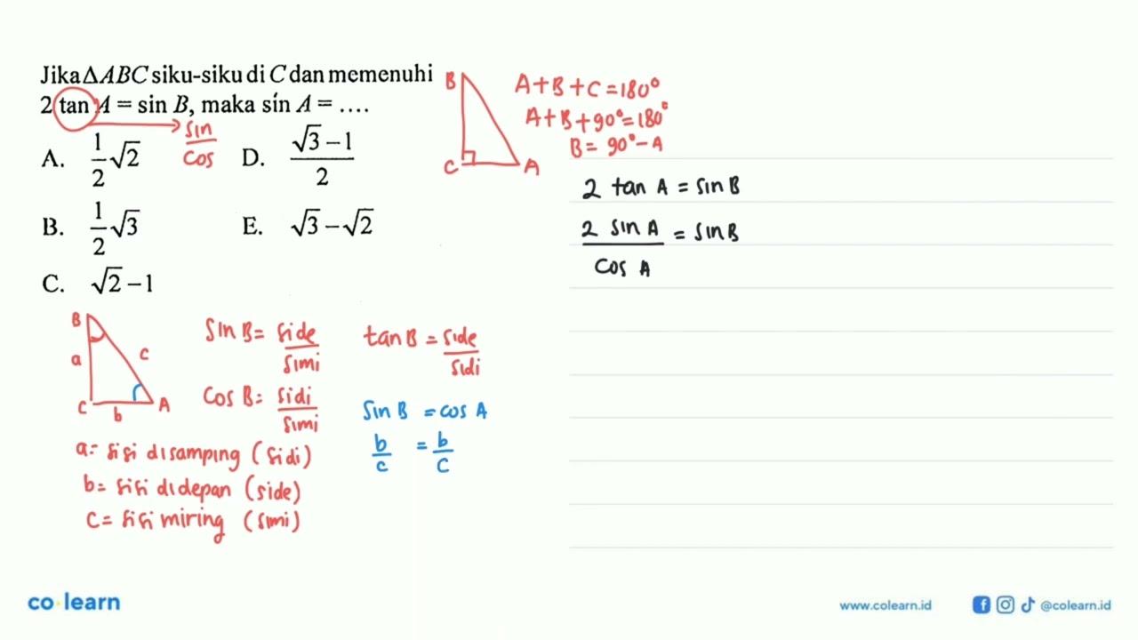 Jika segitiga ABC siku-siku di C dan memenuhi 2 tan A=sin