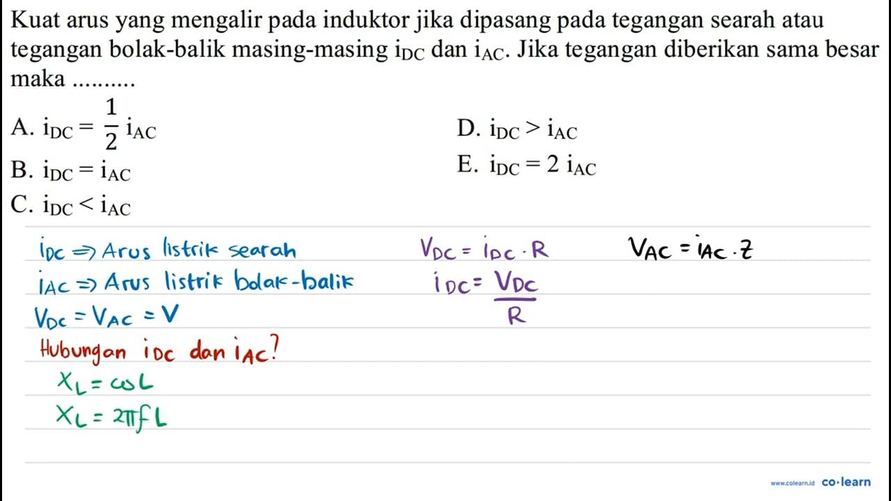 Kuat arus yang mengalir pada induktor jika dipasang pada