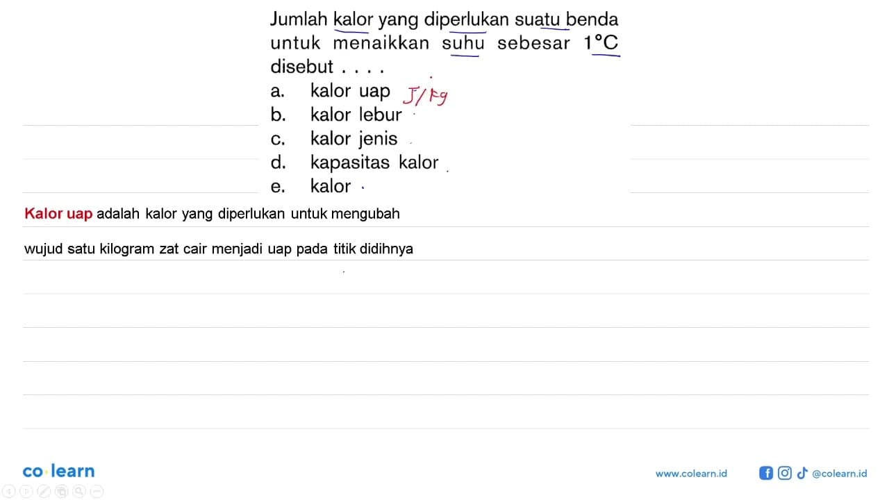 Jumlah kalor yang diperlukan suatu benda untuk menaikkan