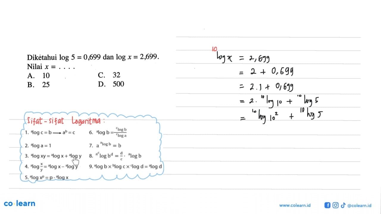 Diketahui log5=0,669 dan lox=2,699. Nilai x= ....