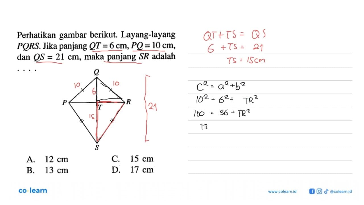 Perhatikan gambar berikut. Layang-layang PQRS. Jika panjang