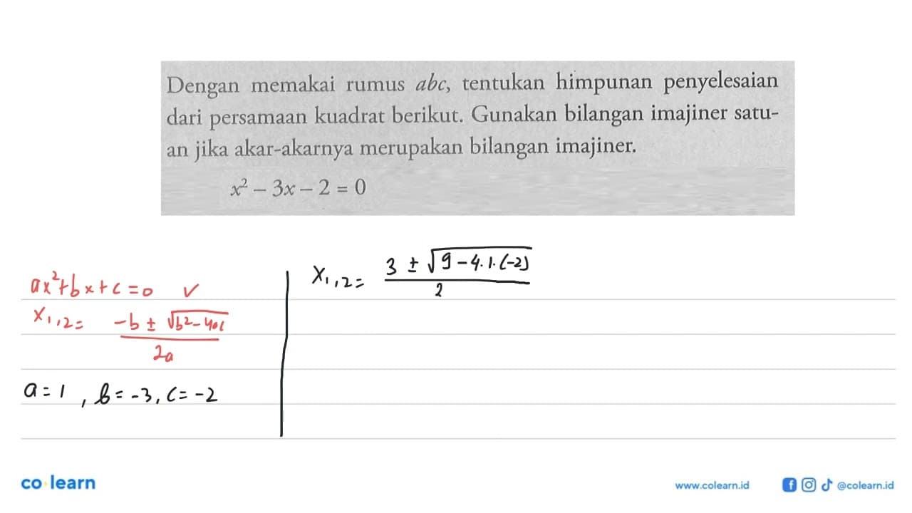 Dengan memakai himpunan penyelesaian rumus abc, tentukan