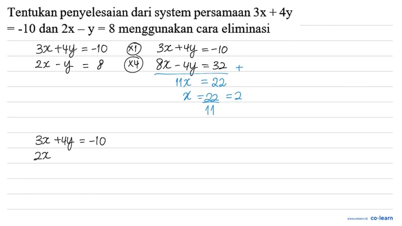 Tentukan penyelesaian dari system persamaan 3 x+4 y =-10