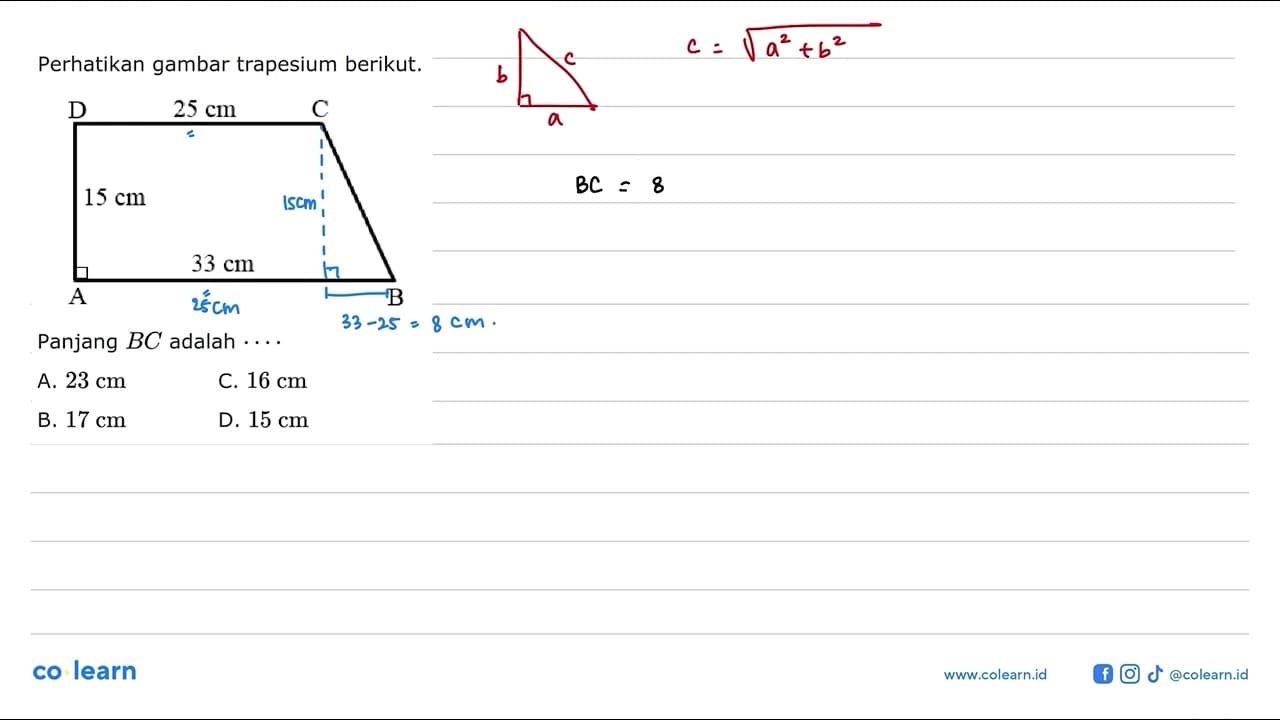 Perhatikan gambar trapesium berikut.Panjang BC adalah ....