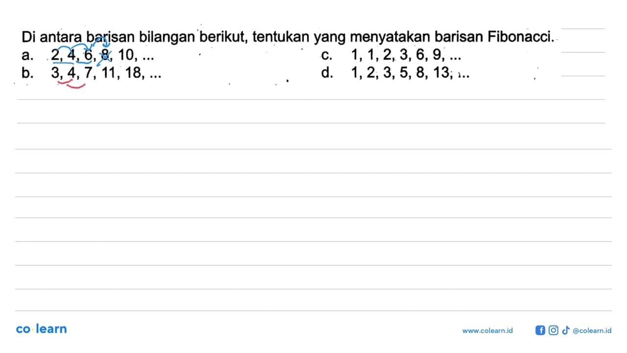 Di antara barisan bilangan berikut. tentukan yang