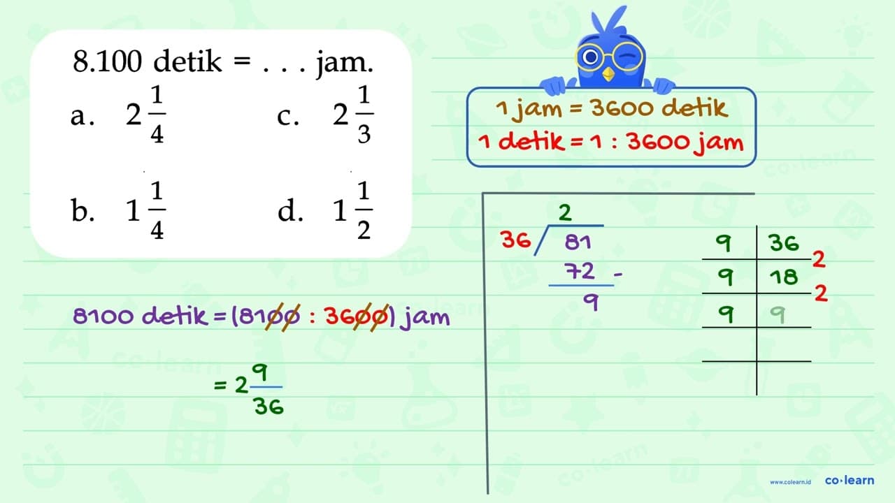 8.100 detik = . . . jam.