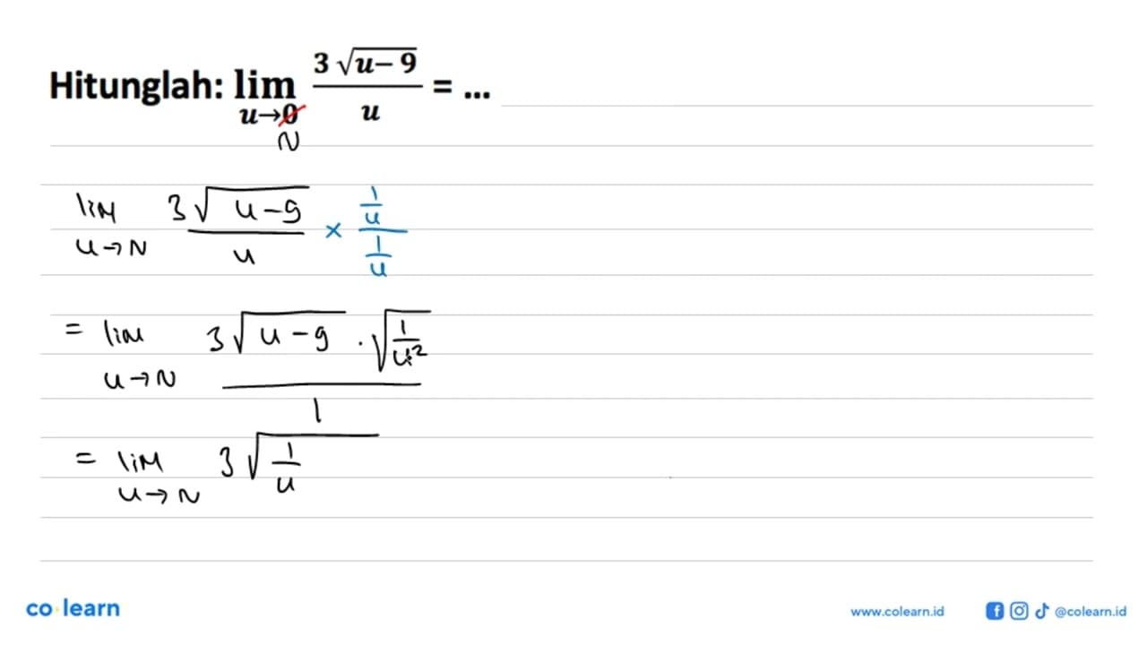 Hitunglah: limit u->0 (3 akar(u-9))/(u)=...