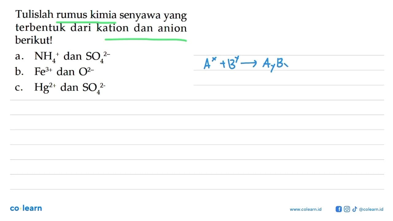 Tulislah rumus kimia senyawa yang terbentuk dari kation dan